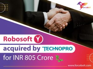 Robosoft Acquired By TechnoPro For INR 805 Crore
